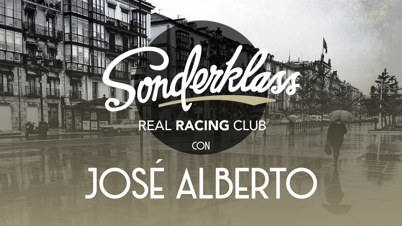 SONDERKLASS T2x08 ı JOSÉ ALBERTO ı Real Racing Club ☕️