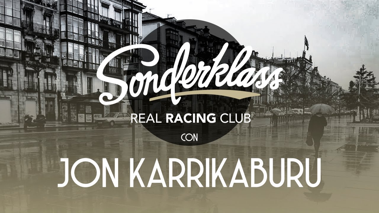 SONDERKLASS T2x14 ı JON KARRIKABURU ı Real Racing Club ☕️