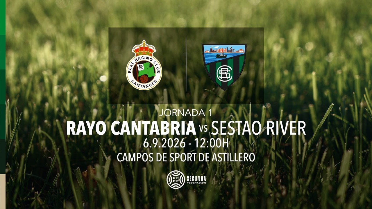 EN DIRECTO | Rayo Cantabria vs Sestao River | Jornada 1 | Segunda Federación 26/27
