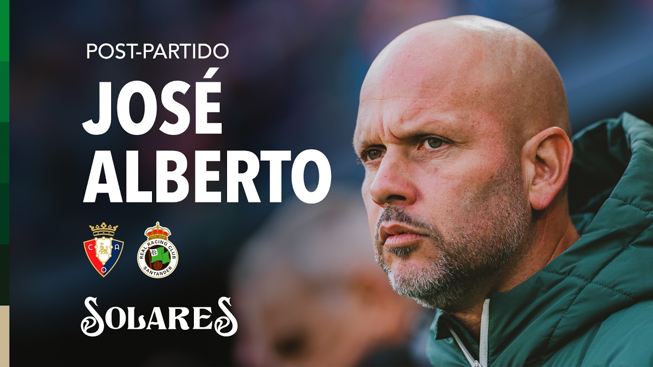 🎙️ Rueda de prensa POST PARTIDO de José Alberto | Osasuna - Racing | Jornada 9 | LaLiga EA Sport