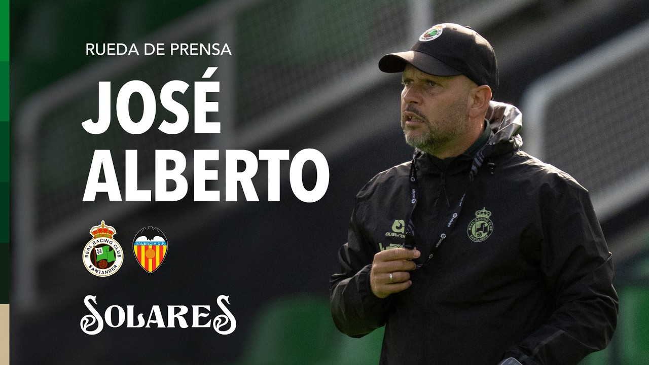 Rueda de prensa de JOSÉ ALBERTO | Previa Racing vs Valencia | Jornada 8 | LaLiga EA SPORTS 2026/27