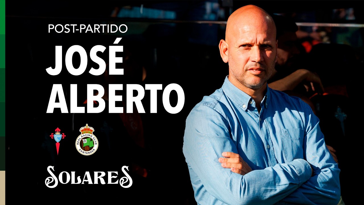 🎙️ Rueda de prensa POST PARTIDO de José Alberto |  Celta - Racing  | Jornada 7 | LaLiga EASport