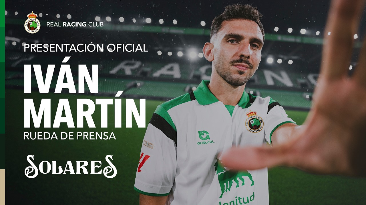 Presentación oficial de IVÁN MARTÍN | RUEDA DE PRENSA | REAL RACING CLUB