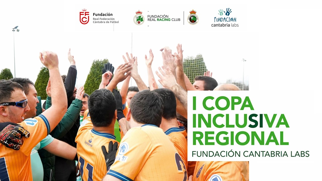 I Torneo Liga Inclusiva | Fundación Real Racing Club x Fundación Cantabria Labs